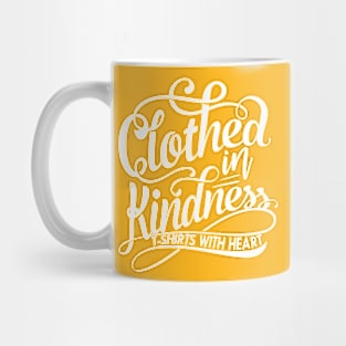 Clothed in Kindness Mug